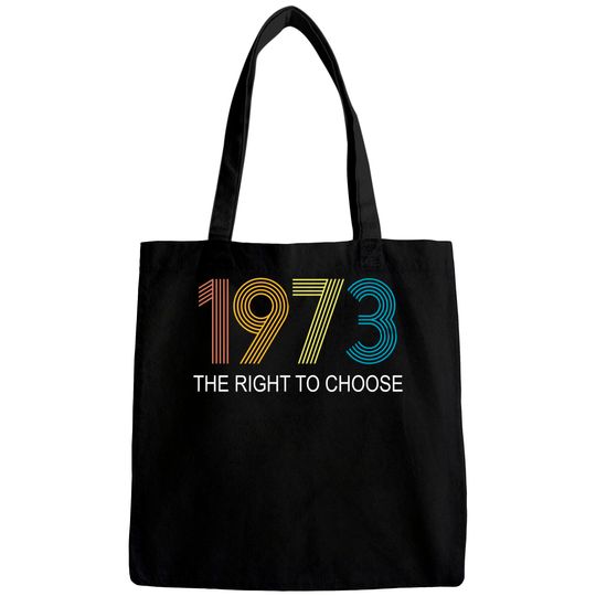 Discover Women's Right to Choose, Vintage Defend Roe 1973 Pro-Choice Bags