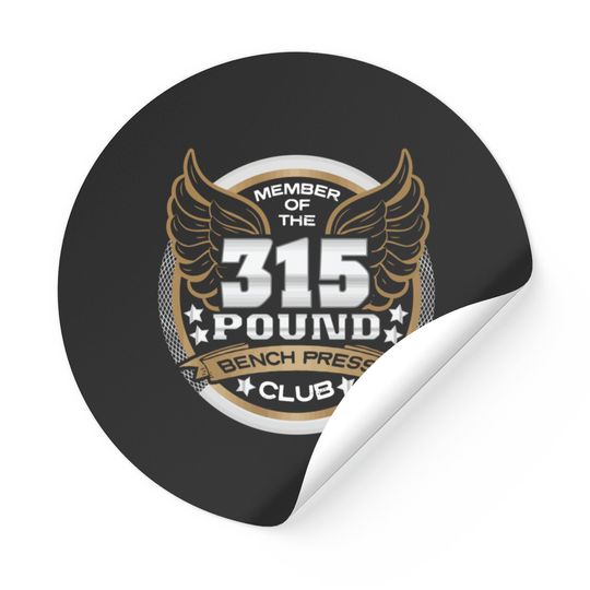 Discover 315 Pound Bench Press Club For Powerlifter Weightl Stickers