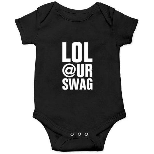 Discover LOL AT YOUR SWAG Onesies
