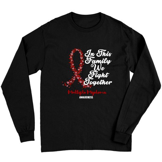 Discover Multiple Myeloma Awareness In This Family We Fight Together - Just Breathe and Fight On - Multiple Myeloma Awareness - Long Sleeves