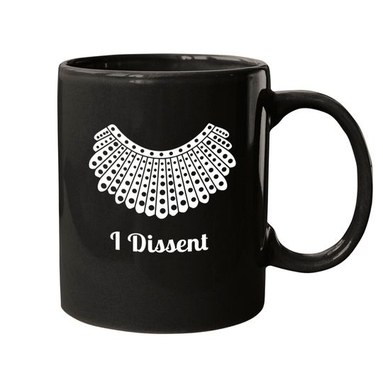 Discover I Dissent - I Dissent - Mugs