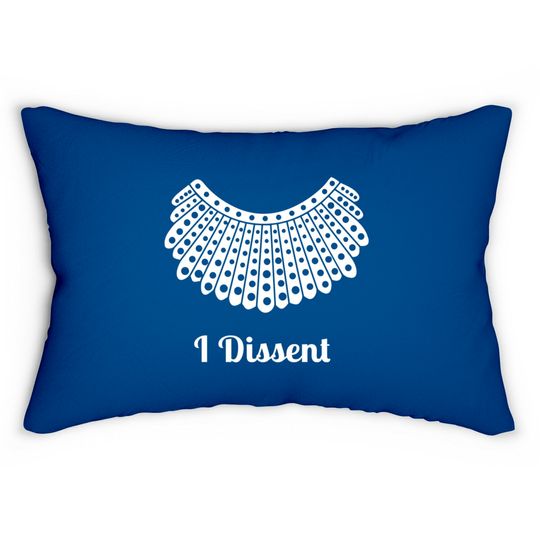 Discover I Dissent - I Dissent - Lumbar Pillows