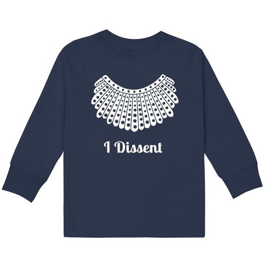 Discover I Dissent - I Dissent -  Kids Long Sleeve T-Shirts