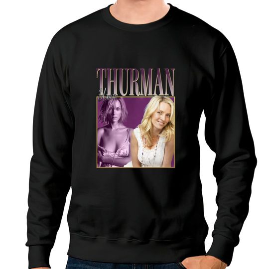 Discover Uma Thurman Sweatshirts