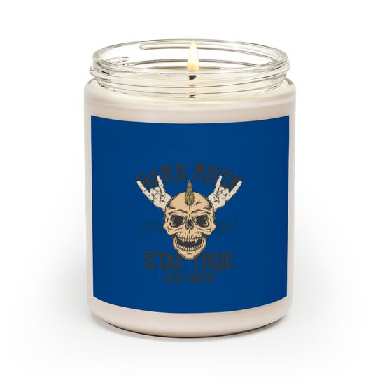 Discover Hard Rock Stay True Live Hard Rockstar Heavy Metal Scented Candles