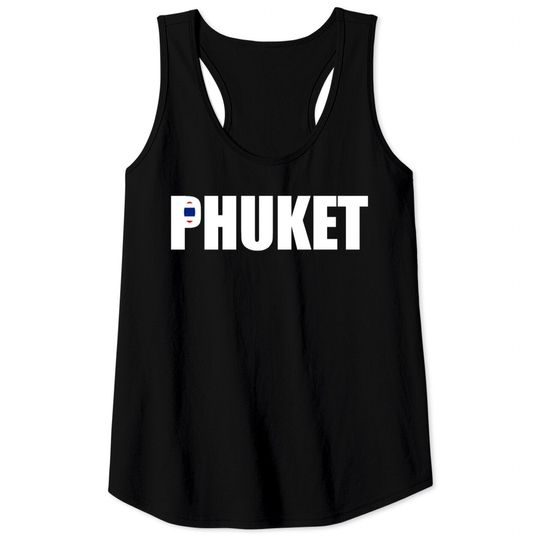 Discover Phuket Thailand Tank Tops