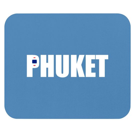 Discover Phuket Thailand Mouse Pads