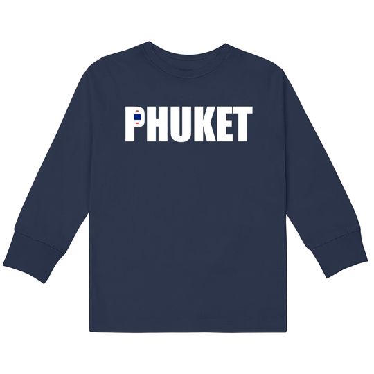 Discover Phuket Thailand  Kids Long Sleeve T-Shirts