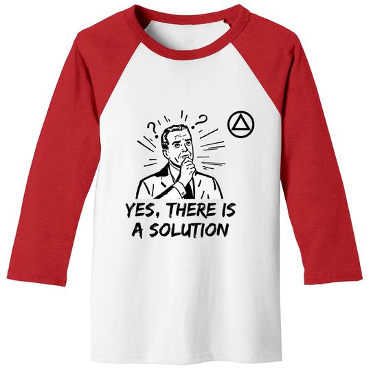 Discover Yes, There is a Solution AA Logo Alcoholics Anonymous Baseball Tees