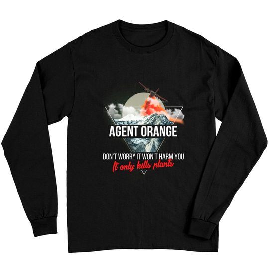 Discover Agent Orange - Agent Orange - Don't worry it won't Long Sleeves
