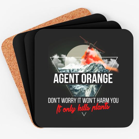 Discover Agent Orange - Agent Orange - Don't worry it won't Coasters
