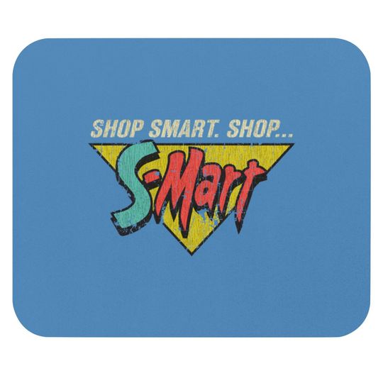 Discover Shop Smart. Shop S-Mart! Mouse Pads