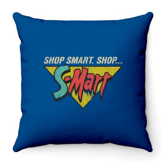 Discover Shop Smart. Shop S-Mart! Throw Pillows