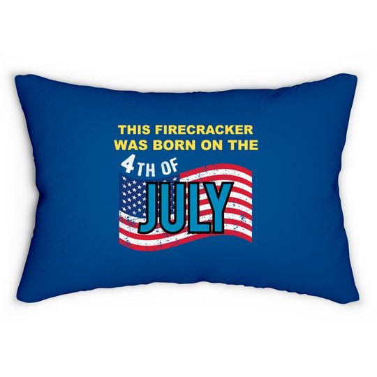 Discover USA Flag This Firecracker Born on the 4th of July Birthday Lumbar Pillows