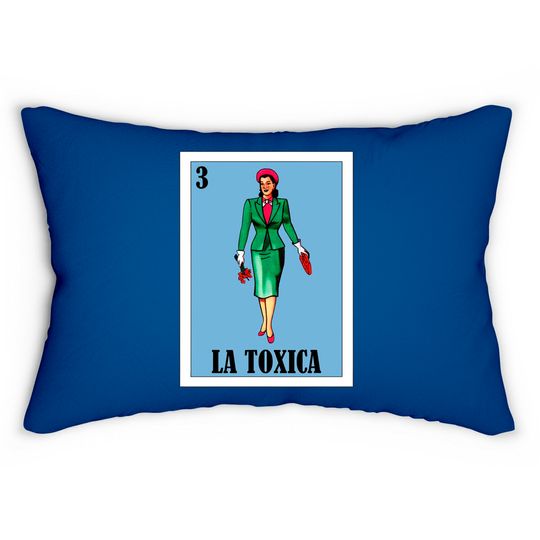 Discover Spanish Funny Lottery Gift - Mexican La Toxica Lumbar Pillows