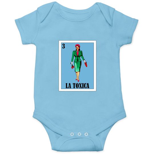 Discover Spanish Funny Lottery Gift - Mexican La Toxica Onesies