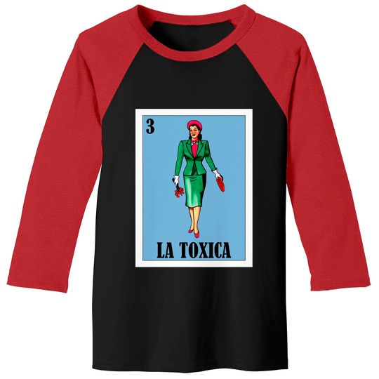 Discover Spanish Funny Lottery Gift - Mexican La Toxica Baseball Tees