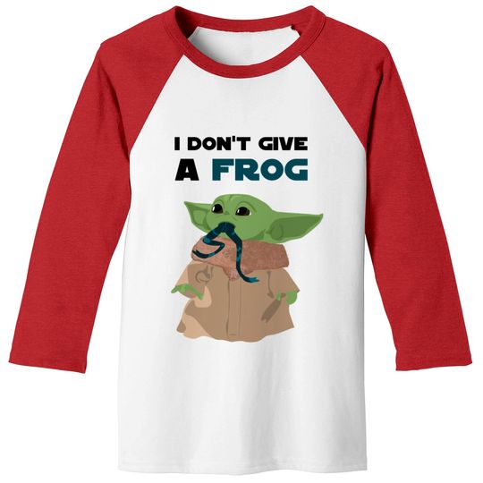 Discover Funny sayings Baby Yoda I don't give a frog Quote Baseball Tees
