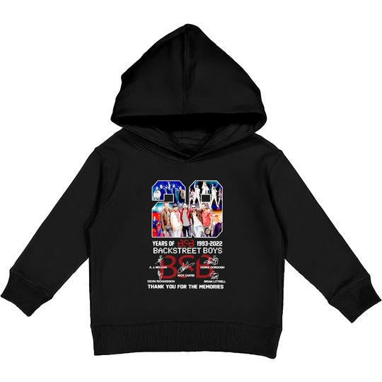 Discover 29 Years of The Backstreet Boys 1993 2022 , thank for Memory Classic Kids Pullover Hoodies