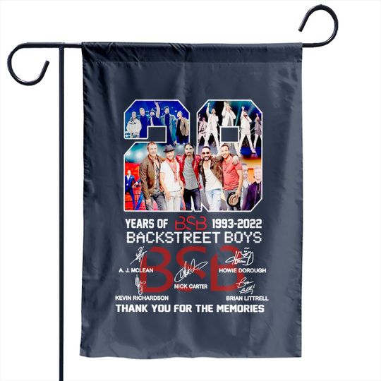 Discover 29 Years of The Backstreet Boys 1993 2022 , thank for Memory Classic Garden Flags