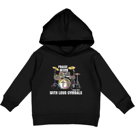 Discover Drum Praise him with Loud cymbals Kids Pullover Hoodies