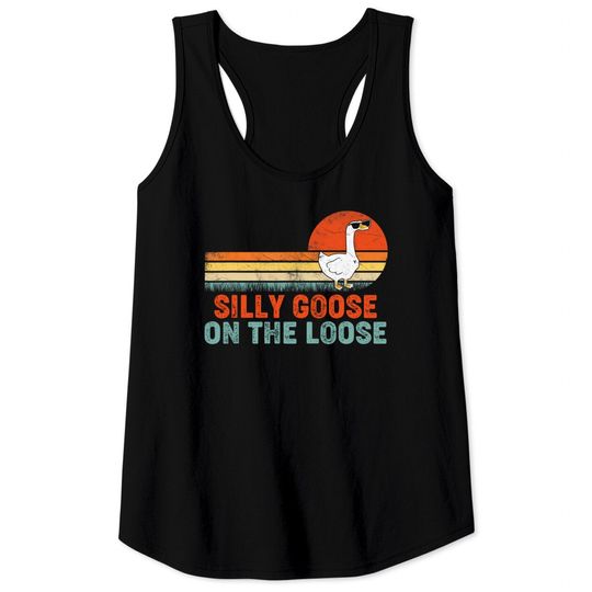 Discover Silly Goose On The Loose Funny Saying Tank Tops