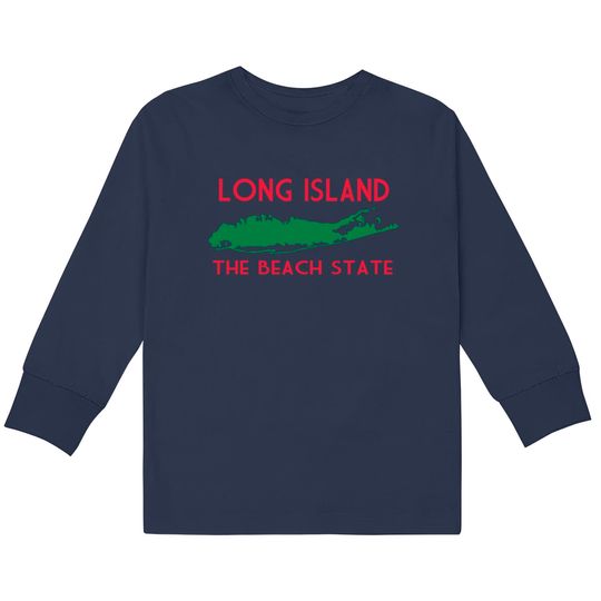 Discover Long Island The Beach State  Kids Long Sleeve T-Shirts