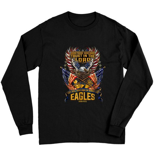 Discover Soar on Wings Like Eagles Christian 4th shirt Long Sleeves