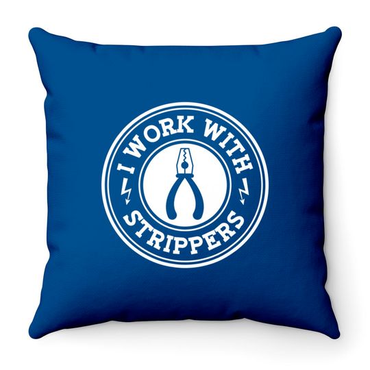 Discover I Work With Strippers Electrician Union Funny Electrical Men Throw Pillows