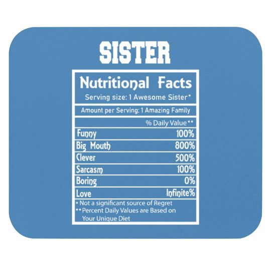 Discover Sister Nutritional Facts Funny Mouse Pads