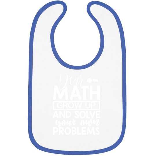 Discover Dear Math Grow Up And Solve Your Own Problems Math Bibs