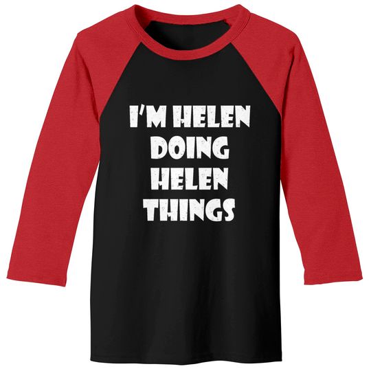 Discover Helen Baseball Tees