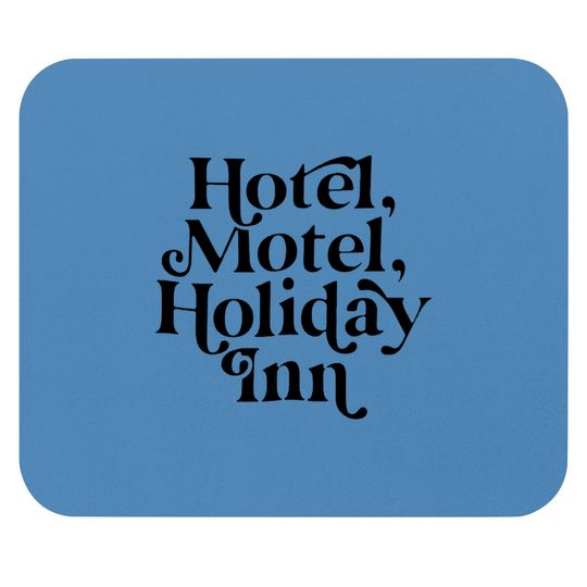 Discover Hotel, Motel, Holiday Inn - Hip Hop - Mouse Pads