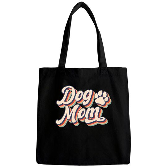 Discover Dog Mom - Dog Mom - Bags
