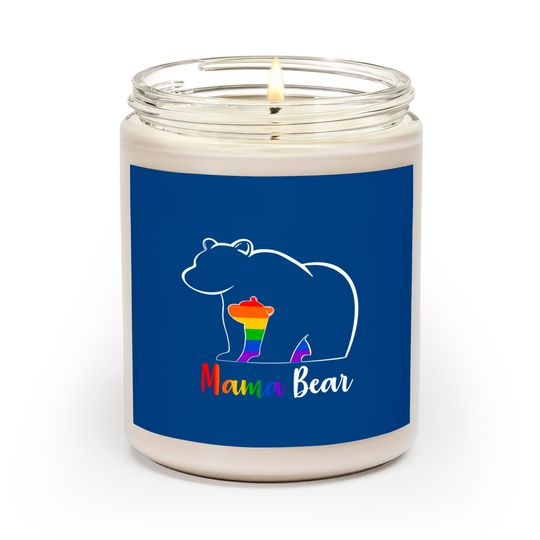 Discover LGBT Mama Bear Gay Pride Equal Rights Rainbow Mom Love Hug Scented Candles
