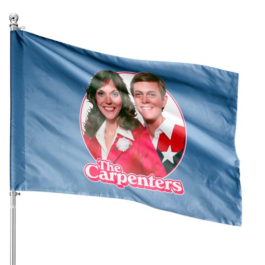 Discover Retro The Carpenters Tribute - The Carpenters - House Flags