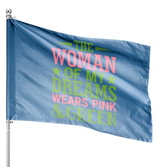 Discover The Woman Of My Dreams Wears Pink & Green HBCU AKA House Flags