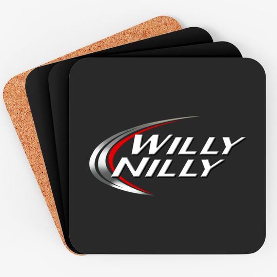 Discover WIlly Nilly, Dilly Dilly - Willy Nilly Dilly Dilly - Coasters