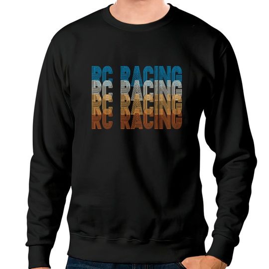 Discover RC Car RC Racing Retro Style - Rc Cars - Sweatshirts