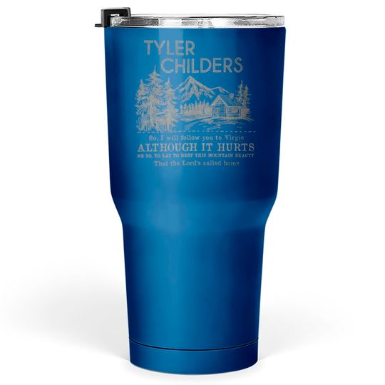 Discover Tyler Childers Tumblers 30 oz