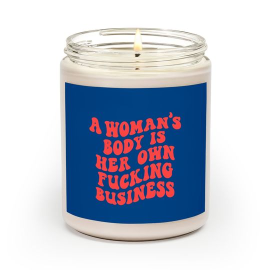 Discover Pro Choice Feminist Scented Candles- Pro Choice Feminist
