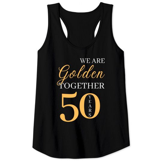 Discover 50th Golden Marriage Anniversary Tank Tops