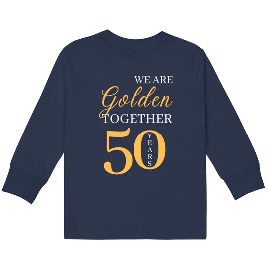 Discover 50th Golden Marriage Anniversary  Kids Long Sleeve T-Shirts