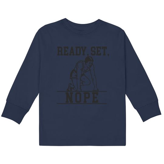 Discover READY SET NOPE - Lazy -  Kids Long Sleeve T-Shirts