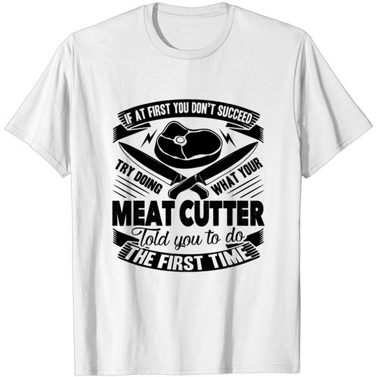 Discover Funny Meat Cutter T-shirt