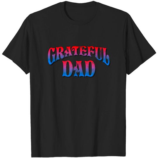 Discover Grateful Dad T-Shirt