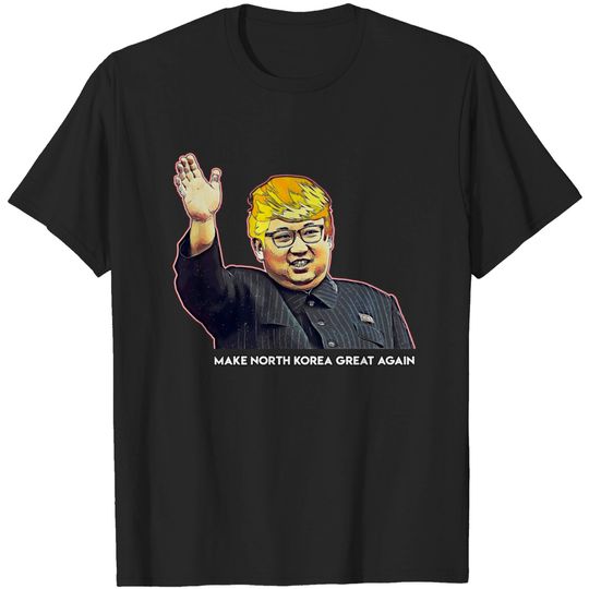 Discover Kim Jong Un Donald Trump T-shirt