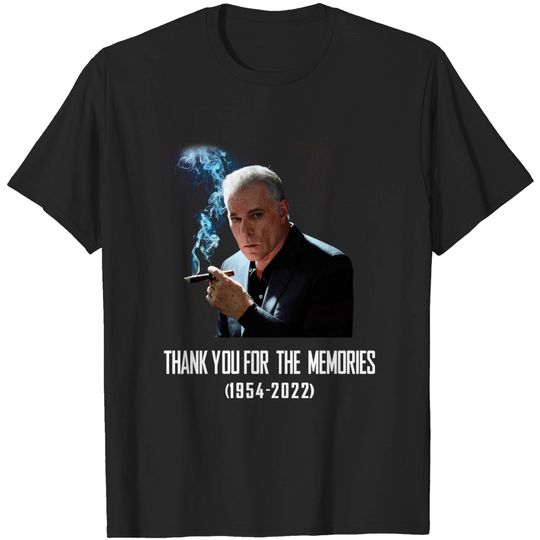 Discover RIP Ray Liotta Goodfellas Star 1954 2022 Thank For Memories Ray Liotta T Shirt Ray Liotta 68th Shirt