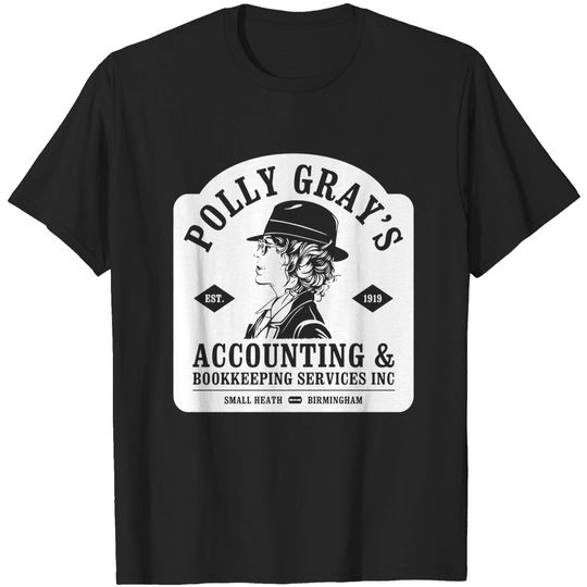 Discover Polly Gray's Accounting - Peaky Blinders - T-Shirt