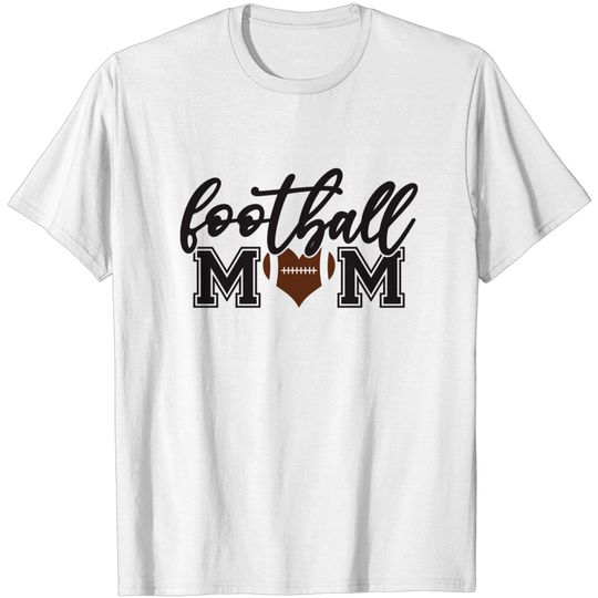 Discover Football Mom - Football Mom - T-Shirt